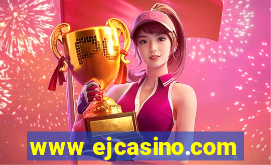 www ejcasino.com